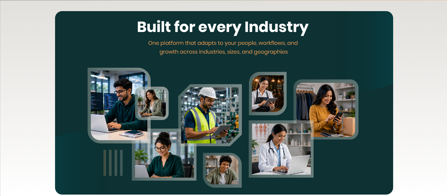 Built for every Industry — one platform that adapts to your people, workflows, and growth across industries, sizes, and geographies, shown with professionals from tech, office, construction, hospitality, retail, healthcare, and support roles.